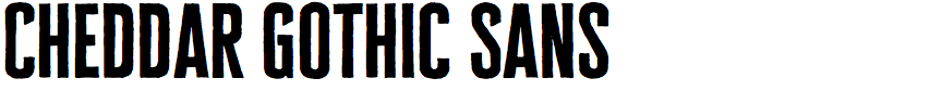 Cheddar Gothic Sans