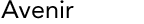 Avenir