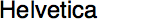 Helvetica
