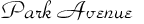 Park Avenue Script