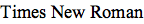 Times New Roman
