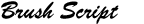 Brush Script (BT)