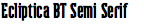 Ecliptica BT Semi Serif