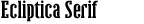 Ecliptica BT Serif