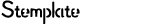 Stemplate