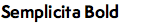 Semplicita Bold