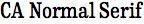 CA Normal Serif