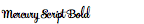 Mercury Script Bold