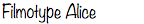 Filmotype Alice