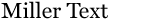 Miller Text