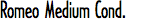 Romeo Medium Condensed