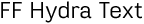 FF Hydra Text