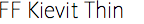 FF Kievit Thin