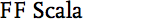 FF Scala
