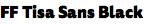 FF Tisa Sans Black