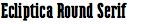 Ecliptica Round Serif