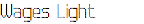 Wages Light