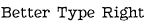 Better Type Right