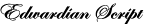 ITC Edwardian Script