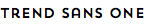 Trend Sans One
