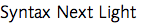 Syntax Next Light