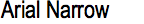 Arial Narrow