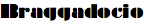 Braggadocio