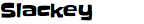 Slackey