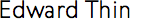 Edward Thin
