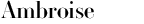 Ambroise
