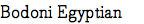 Bodoni Egyptian