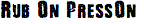Rub On PressOn