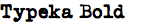 Typeka Bold