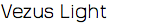 Vezus Light