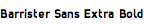 Barrister Sans Extra Bold