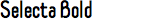 Selecta Bold