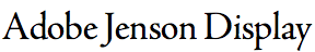 Adobe Jenson Pro Display