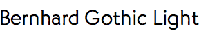 Bernhard Gothic Light