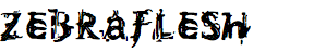 Zebraflesh