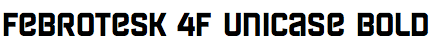 Febrotesk 4F Unicase Bold