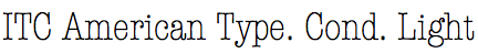 ITC American Typewriter Condensed Light