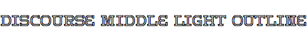 Discourse Middle Light Outline