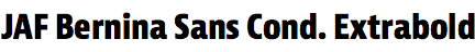 JAF Bernina Sans Condensed Extrabold