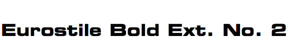 Eurostile Bold Extended No. 2