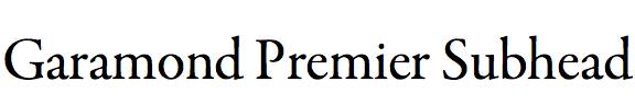 Garamond Premier Subhead