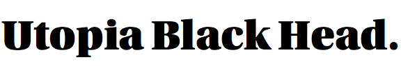 Utopia Black Headline