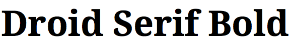 Droid Serif Bold