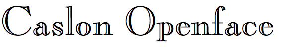 Caslon Openface 