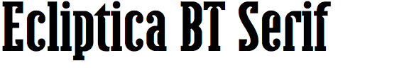 Ecliptica BT Serif