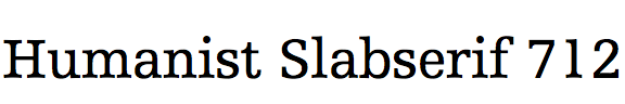 Humanist Slabserif 712